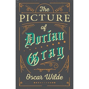 The Picture of Dorian Gray - by  Oscar Wilde (Hardcover) - 1 of 1