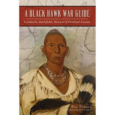 A Black Hawk War Guide - (Military) by  Ben Strand (Paperback)