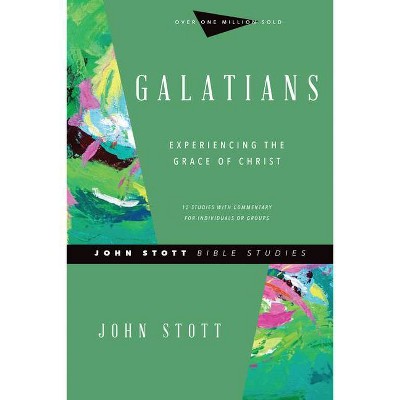 Galatians - (John Stott Bible Studies) by  John Stott (Paperback)