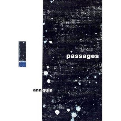 Passages - (British Literature) by  Ann Quin (Paperback)