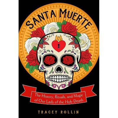  Santa Muerte - by  Tracey Rollin (Paperback) 