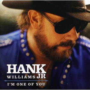 Hank Williams Jr. - I'm One of You (CD) - 1 of 1