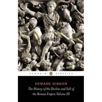 The History of the Decline and Fall of the Roman Empire - (History of the Decline & Fall of the Roman Empire) 3rd Edition,Annotated (Paperback)