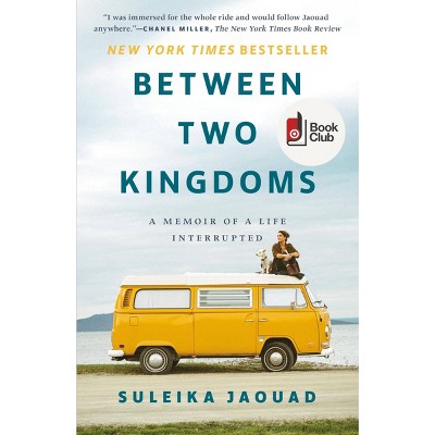 Between Two Kingdoms - Target Exclusive Edition by Suleika Jaouad (Paperback)