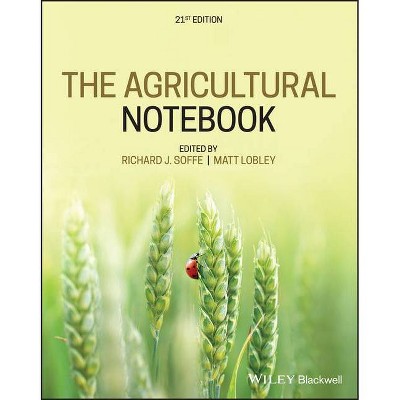 The Agricultural Notebook - 21st Edition by  Richard J Soffe & Matt Lobley (Paperback)