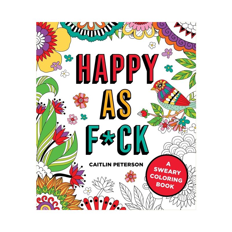 Happy as F*ck - by  Caitlin Peterson (Paperback), 1 of 2