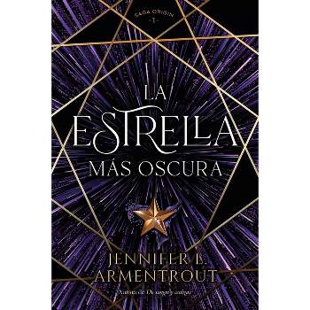La Estrella Mas Oscura - (Origin) by  Jennifer L Armentrout (Paperback)