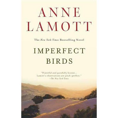 Imperfect Birds - by  Anne Lamott (Paperback)