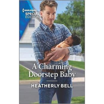 A Charming Doorstep Baby - (Charming, Texas) by  Heatherly Bell (Paperback)