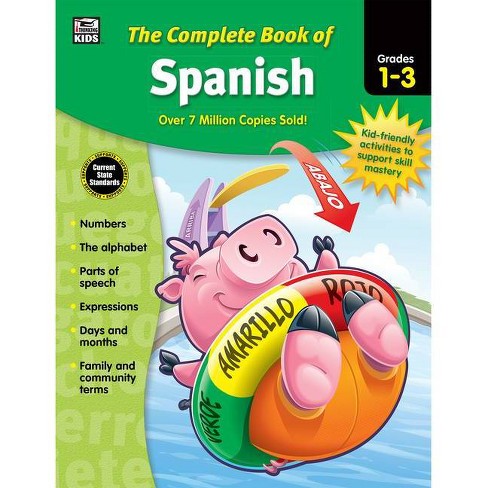 The Complete Book of Spanish, Grades 1 - 3 - (Paperback) - image 1 of 1