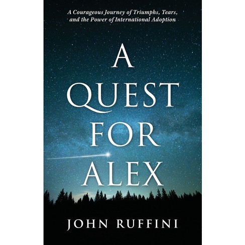 A Quest For Alex - By John Ruffini : Target