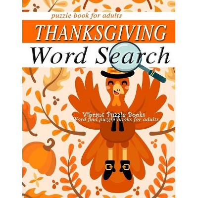 THANKSGIVING word search puzzle books for adults. - by  Vibrant Puzzle Books (Paperback)