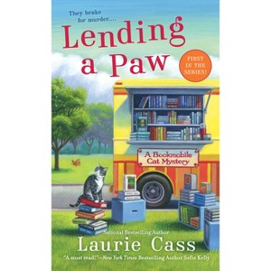 Lending a Paw - (Bookmobile Cat Mystery) by  Laurie Cass (Paperback) - 1 of 1