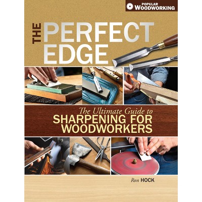 The Care And Use Of Japanese Woodworking Tools - By Kip Mesirow & Ron  Herman (paperback) : Target