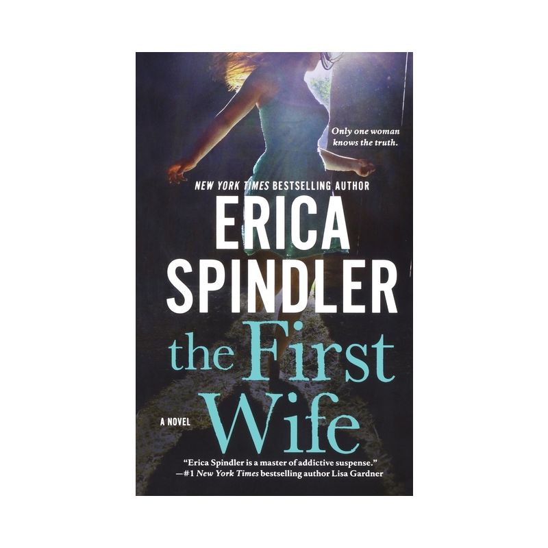 The First Wife - by  Erica Spindler (Paperback), 1 of 2