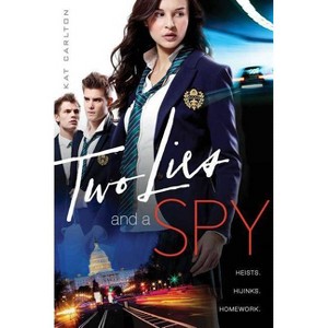 Two Lies and a Spy - by  Kat Carlton (Paperback) - 1 of 1
