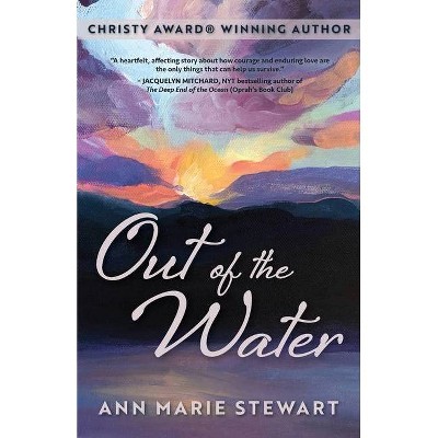 Out of the Water - by  Ann Marie Stewart (Paperback)