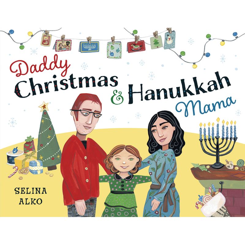Daddy Christmas and Hanukkah Mama - by  Selina Alko (Paperback), 1 of 2