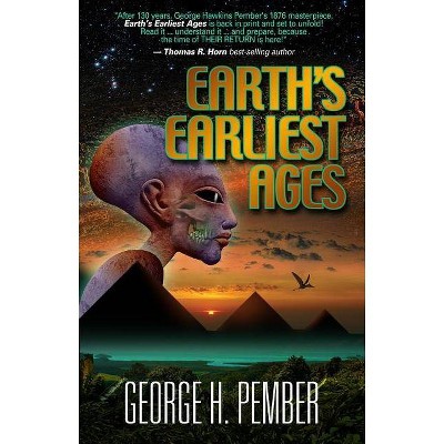 Earth's Earliest Ages - 5th Edition by  George H Pember (Paperback)