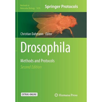 Drosophila - (Methods in Molecular Biology) 2nd Edition by  Christian Dahmann (Paperback)