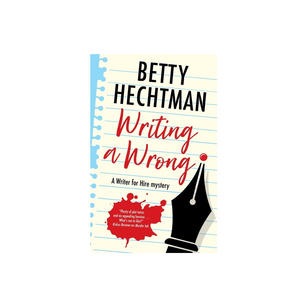 Writing a Wrong - (A Writer for Hire Mystery) Large Print by Betty Hechtman (Hardcover)