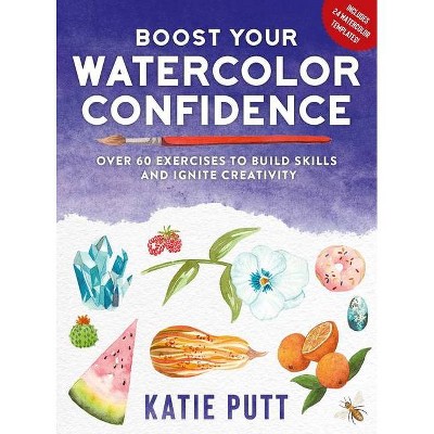 Boost Your Watercolor Confidence - by  Katie Putt (Paperback)