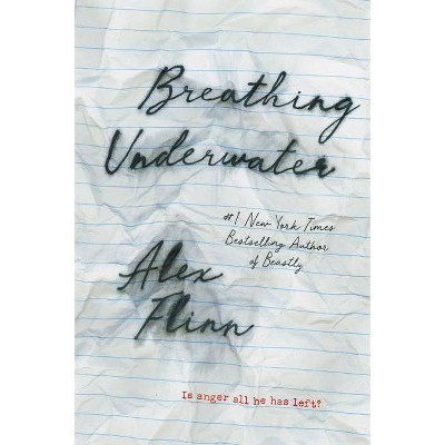 Breathing Underwater - 2nd Edition by  Alex Flinn (Paperback)