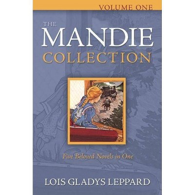 The Mandie Collection - by  Lois Gladys Leppard (Paperback)