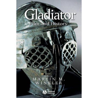 Gladiator - by  Martin M Winkler (Paperback)