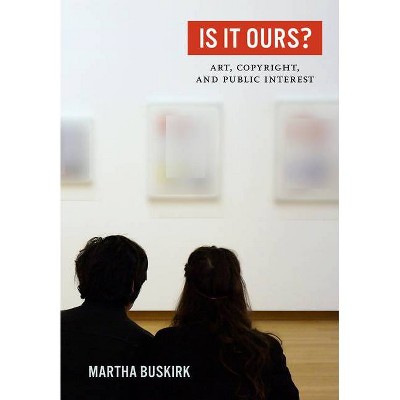 Is It Ours? - by  Martha Buskirk (Hardcover)