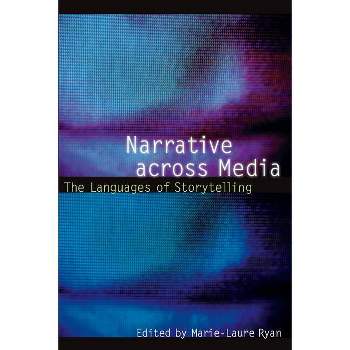 Narrative Across Media - (Frontiers of Narrative) by  Marie-Laure Ryan (Paperback)