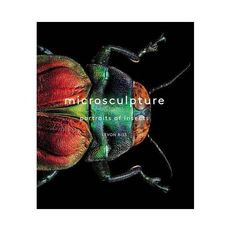 Microsculpture - by  Levon Biss (Hardcover), 1 of 2