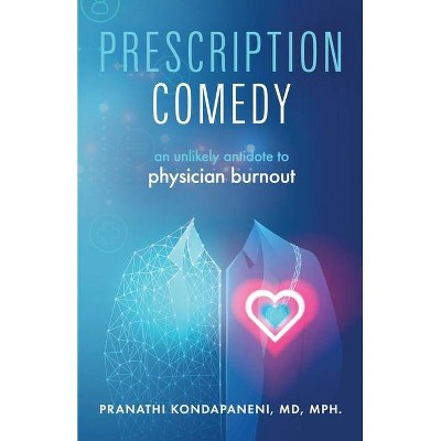 Prescription Comedy - by  Pranathi Kondapaneni (Paperback)