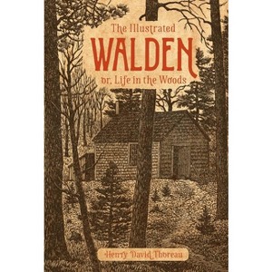 The Illustrated Walden - by  Henry David Thoreau (Hardcover) - 1 of 1