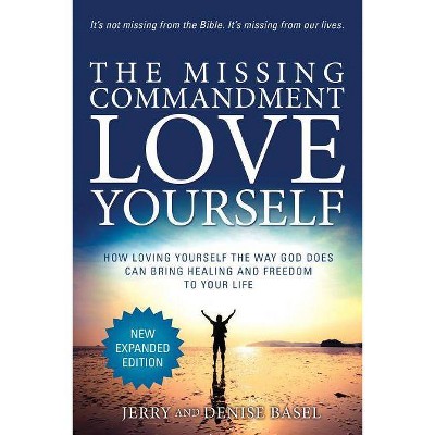 The Missing Commandment - by  Jerry and Denise Basel (Paperback)