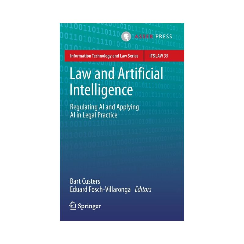 Law and Artificial Intelligence - (Information Technology and Law) by  Bart Custers & Eduard Fosch-Villaronga (Hardcover), 1 of 2