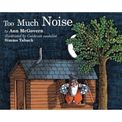 Too Much Noise - by  Ann McGovern (Paperback)