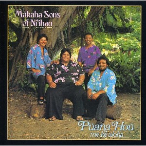 Makaha Sons of Ni'ihau - Pauna Hou Me Ke Aloha (CD) - 1 of 1