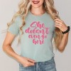 Simply Sage Market Women's She Doesn't Even Go Here Short Sleeve Graphic Tee - 2 of 3