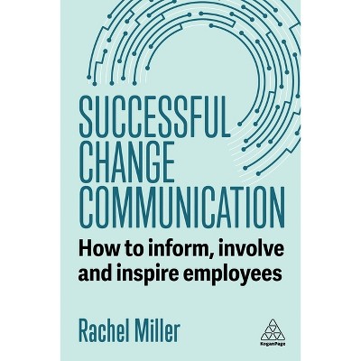 Successful Change Communication - by Rachel Miller
