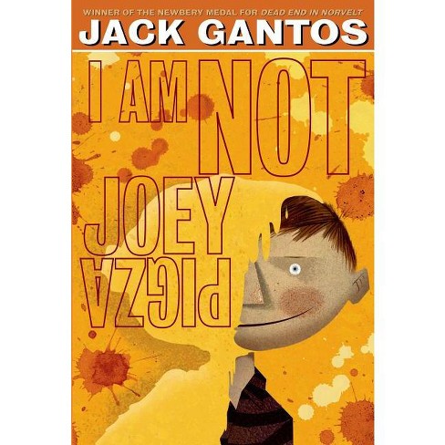 I Am Not Joey Pigza - by  Jack Gantos (Paperback) - image 1 of 1