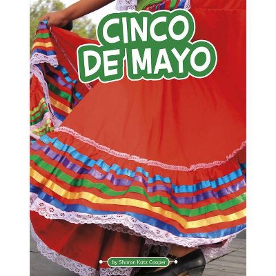  Cinco de Mayo - (Traditions & Celebrations) by  Sharon Katz Cooper (Hardcover) 