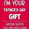 Junior's Design By Humans I'm Your Father's Day Gift You Are Welcome By sukhendu12 T-Shirt - 2 of 2