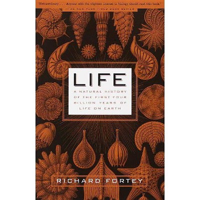 Life - by  Richard Fortey (Paperback)