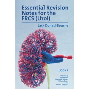 Essential Revision Notes for FRCS (Urol) - Book 1 - by  Jack Donati-Bourne (Paperback) - 1 of 1