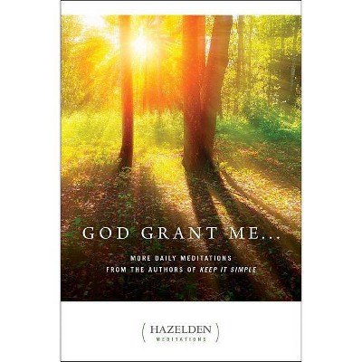 God Grant Me - (Hazelden Meditations) by  Anonymous (Paperback)