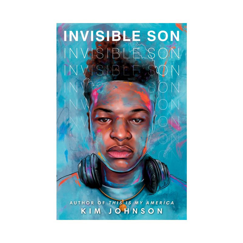 Invisible Son - by Kim Johnson, 1 of 2