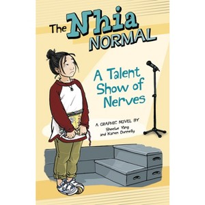 A Talent Show of Nerves - (The Nhia Normal) by Sheelue Yang - 1 of 1