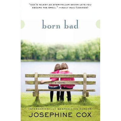 Born Bad - by  Josephine Cox (Paperback)