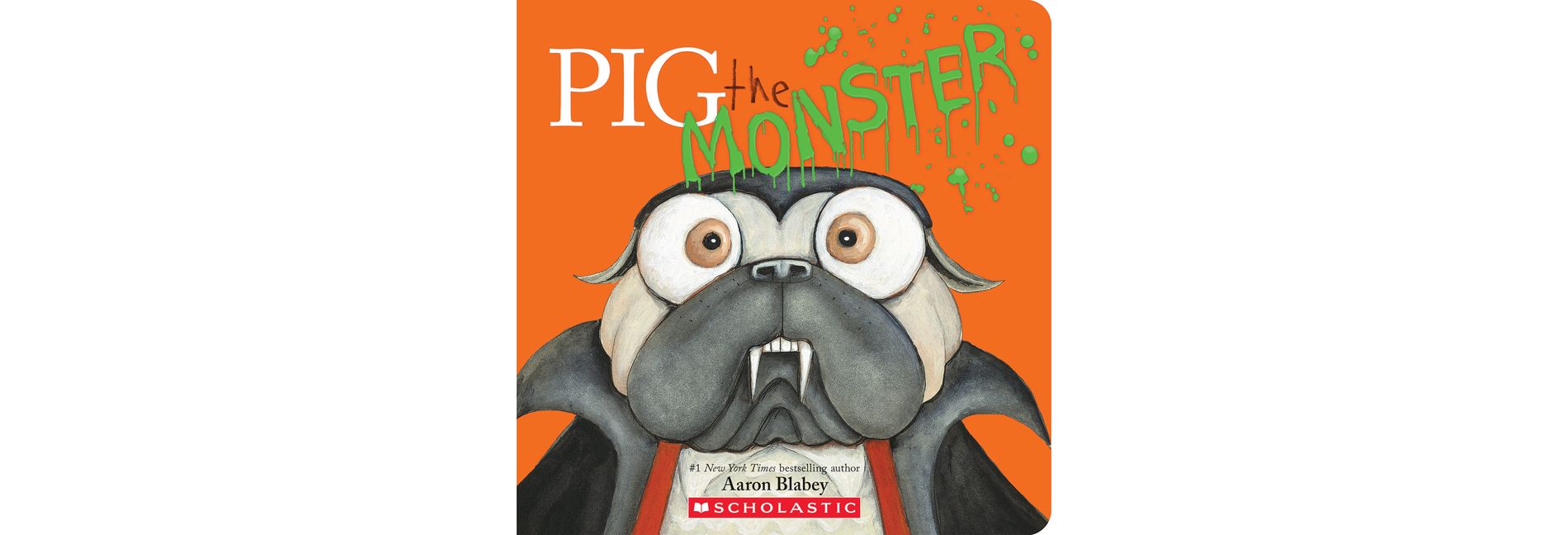 Pig the Monster - (Pig the Pug) by Aaron Blabey (Board Book)
